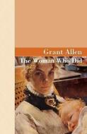 The Woman Who Did di Grant Alllen edito da ARCHEION PR LLC