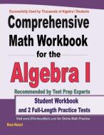 Comprehensive Math Workbook for Algebra I: Student Workbook and 2 Full-Length Practice Tests di Reza Nazari edito da EFFORTLESS MATH EDUCATION