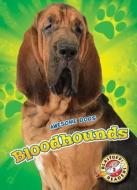 Bloodhounds di Chris Bowman edito da BLASTOFF READERS