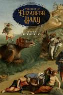 The Best of Elizabeth Hand di Elizabeth Hand edito da SUBTERRANEAN PR