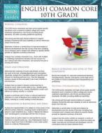 English Common Core 10th Grade (Speedy Study Guides) di Speedy Publishing Llc edito da Dot EDU