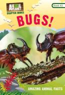 Bugs! (Animal Planet Chapter Books #3) di Animal Planet, James Buckley edito da TIME INC HOME ENT
