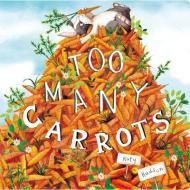 Too Many Carrots di Katy Hudson edito da Capstone Young Readers