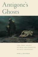 Antigone's Ghosts di Mark A. Wolfgram edito da Rutgers University Press
