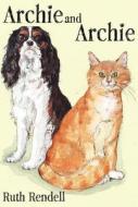 Archie and Archie di Ruth Rendell edito da Vintage Publishing