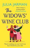 The Widows' Wine Club di Julia Jarman edito da BOLDWOOD BOOKS LTD