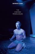 The Chemsex Monologues di Patrick Cash edito da Oberon Books Ltd