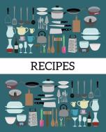 Recipes: Write-In Recipe Book di Atkins Avenue Books edito da INDEPENDENTLY PUBLISHED