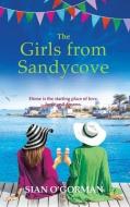 The Girls from Sandycove di Sian O'Gorman edito da BOLDWOOD BOOKS LTD