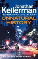 Unnatural History di Jonathan Kellerman edito da Random House UK Ltd