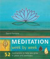 Meditation Week By Week di David Fontana edito da Duncan Baird Publishers