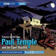 Paul Temple And The Tyler Mystery di Francis Durbridge edito da Audiogo Limited