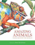 Amazing Animals di Peter Scott edito da Templar Publishing