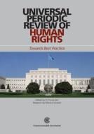 Universal Periodic Review of Human Rights: Towards Best Practice edito da COMMONWEALTH SECRETARIAT