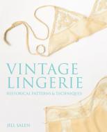 Vintage Lingerie di Jill Salen edito da Pavilion Books Group Ltd.