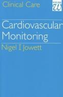 Cardiovascular Monitoring di Nigel I. Jowett edito da Wiley-Blackwell