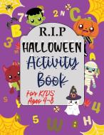 Halloween Activity Book for Kids Ages 4-8 di Phill Abbot edito da Estefano Vlady Alexey
