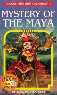 Mystery of the Maya di R. A. Montgomery, Jintanan Donploypetch edito da CHOOSECO LLC