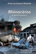 Fiche de Lecture Illustrée - Rhinocéros, d'Eugène Ionesco di Frederic Lippold edito da Createspace Independent Publishing Platform