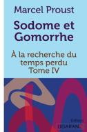 Sodome et Gomorrhe di Marcel Proust edito da Ligaran
