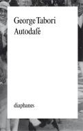 Autodafe: Memoires di George Tabori edito da DIAMOND PUBN