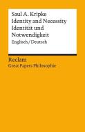 Identity and Necessity / Identität und Notwendigkeit di Saul A. Kripke edito da Reclam Philipp Jun.