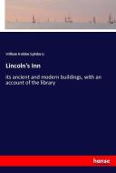 Lincoln's Inn di William Holden Spilsbury edito da hansebooks