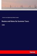 Routes and Rates for Summer Tours di Watertown and Ogdensburg Railroad Company edito da hansebooks