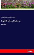 English Men of Letters di Goldwin Smith, John Morley edito da hansebooks