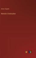 Martial's Ovidstudien di Anton Zingerle edito da Outlook Verlag