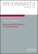 Interest and Self-Interest in Ancient Athens di Vasileios I. Anastasiadis edito da Olms Georg AG