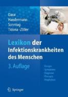 Lexikon Der Infektionskrankheiten Des Menschen: Erreger, Symptome, Diagnose, Therapie Und Prophylaxe edito da Springer