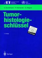 Tumor-histologieschlüssel di E. Grundmann, P. Hermanek, G. Wagner edito da Springer Berlin Heidelberg