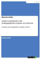 Analyse semantischer und lexikographischer Aspekte im Lehrwerk di Manuela Schütz edito da GRIN Publishing
