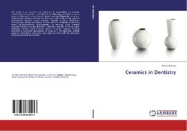 Ceramics in Dentistry di Rahul Sharma edito da LAP Lambert Academic Publishing