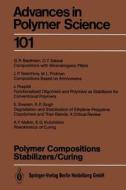 Polymer Compositions Stabilizers/Curing edito da Springer Berlin Heidelberg