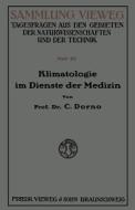 Klimatologie im Dienste der Medizin di Carl W. Dorno edito da Vieweg+Teubner Verlag