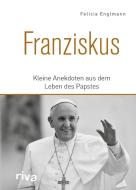 Franziskus di Felicia Englmann edito da riva Verlag