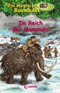 Das magische Baumhaus 07. Im Reich der Mammuts di Mary Pope Osborne edito da Loewe Verlag GmbH