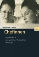 Chefinnen di Mechthild Cordes edito da VS Verlag für Sozialwissenschaften