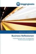 Business Reflexionen di Hermann Fuchs, Erich Kaltenböck edito da BloggingBooks