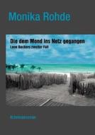 Die Dem Mond Ins Netz Gegangen di Monika Rohde edito da Books on Demand