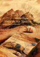 Mehr als nur Sprüche di Werner Ziegler edito da Books on Demand