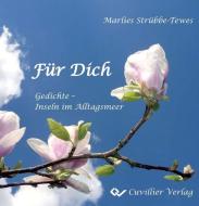 Für Dich - Gedichte di Marlies Strübbe-Tewes edito da Cuvillier Verlag