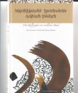 Marokkanische Sprichwörter di Malika Dadsi edito da Kinzelbach, Donata Verlag