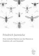 Neue exotische Dipteren aus den Museen zu Frankfurt a.M. und Darmstadt di Friedrich Jaennicke edito da Kalinka-Verlag