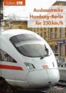 Ausbaustrecke Hamburg-Berlin für 230 km/h edito da PMC Media House