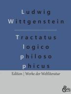 Logisch - philosophische Abhandlung di Ludwig Wittgenstein edito da Gröls Verlag