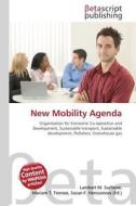 New Mobility Agenda edito da Betascript Publishers