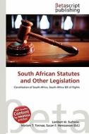 South African Statutes and Other Legislation edito da Betascript Publishing